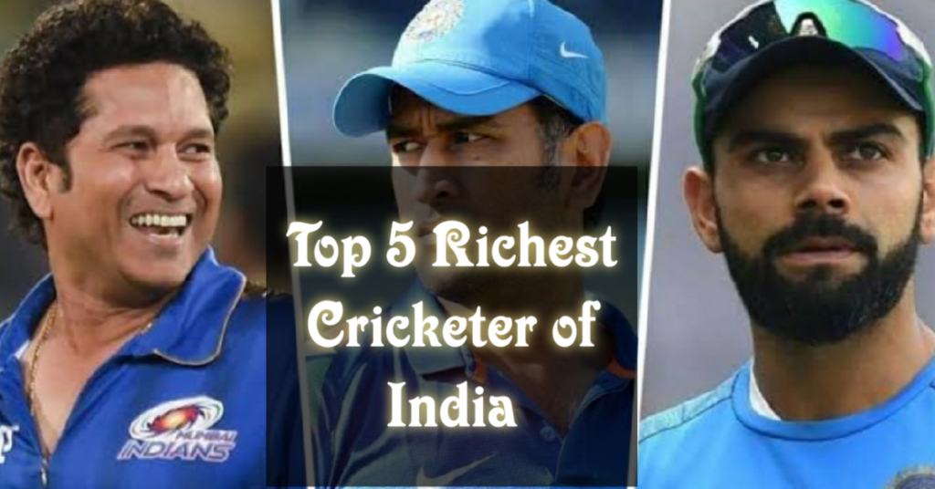 Top 5 Richest Cricketers in India